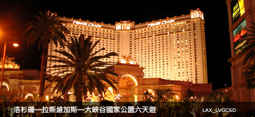 LA–Vegas–Grand Canyon 6 Day LA–Vegas–Grand Canyon 6 Day